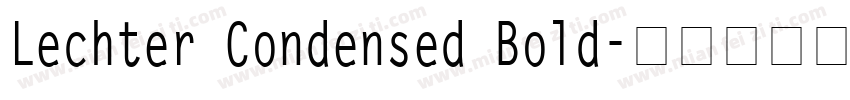 Lechter Condensed Bold字体转换